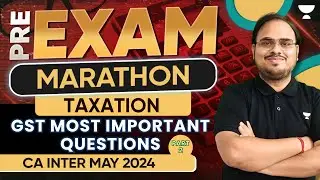 GST Most Important Questions | Part 2 | Taxation | CA Intermediate May 2024 | CA Kishan Kumar