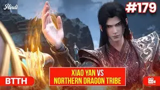 BTTH Season 5 Ep 179 &ndash; Story Breakdown & Surprising Twists! Dragon Vs Xiao Yan! #btth #donghua