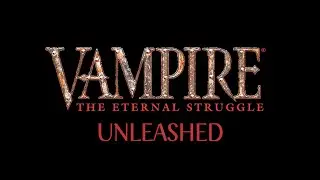 Vampire: the Eternal Struggle Unleashed: Introduction
