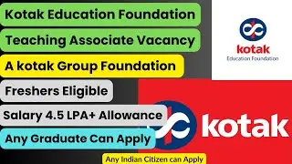 Kotak | Teachers Vacancy | Salary 4.5 LPA | B.ed, D.ed, Graduate Eligible | NGO Job | Job | Vacancy