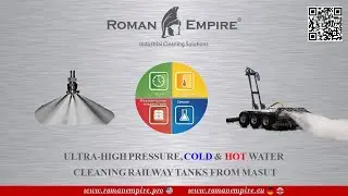 ROMAN EMPIRE&reg; &ndash; TECHNOLOGY: Washing of Railway Tanks with COLD & HOT Ultra-High Pressure (UHP) water