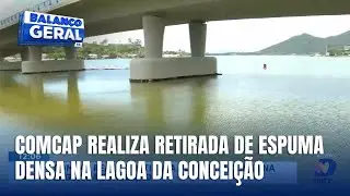 Retirada de espuma densa na Lagoa da Concei&ccedil;&atilde;o