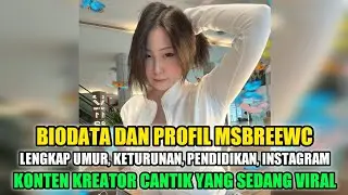 Msbreewc Biodata and Profile • The Viral Beauty Content Creator