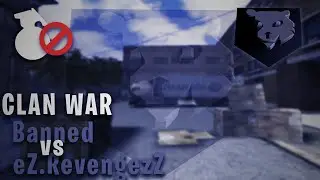 Combat Arms: The Classic || CW - Banned vs eZ.RevengezZ