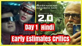2Point0 Movie Collection Day 1 Early Estimates By Critics In Hindi Version