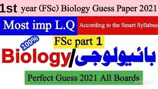 1st year Biology Guess paper for exam 2021|| 11th biology most important long questions guess 2021