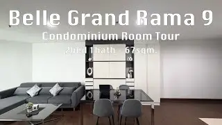 Belle Grand Rama 9 - Condominium Room Tour - 2bed 1bath - Walkthrough | Bangkok, Thailand