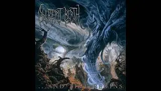 Decrepit Birth - ...And Time Begins (FULL ALBUM)