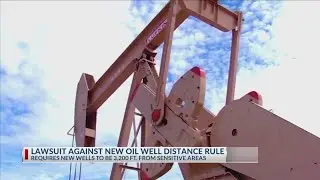 Lawsuit against new oil well distance rule