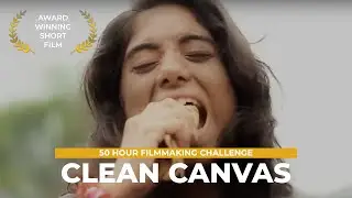 Clean Canvas - Short Film | 50 hours for India Film Project |  IFP 2013