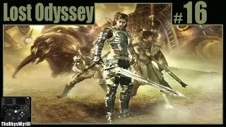 Lost Odyssey Playthrough | Part 16