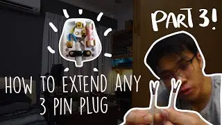 How to Extend any 3-pin plug | ⚒️ Room make over Part 3