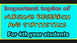 Nursing research and statistics || important topics ||