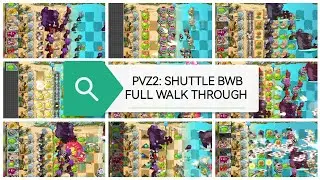 PVZ 2 SHUTTLE BWB FULL WALKTHROUGH EASY WIN!#viral #trending #pvz #plgame #gaming