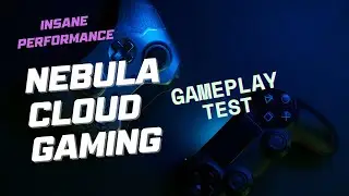 INSANE Performance on Nebula Cloud Gaming! 🎮 Gameplay Test