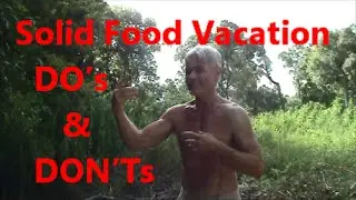 Solid Food Vacation - DO&rsquo;s & DON&rsquo;Ts