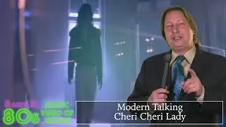 Modern Talking -Cheri Cheri Lady - Barry D's 80s Music Video of the Day