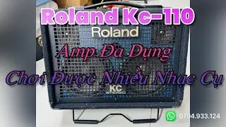 Giới Thiệu Amp Roland KC 110 l Đa Dụng l D&aacute;ng Đẹp