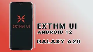 [GSI] ExthmUI Android 12 Generic System Image || on Galaxy A20