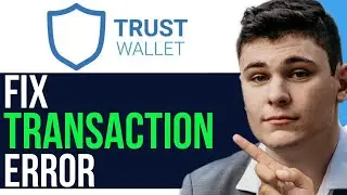 HOW TO FIX TRANSACTION ERROR ON TRUST WALLET 2023! (BEST WAY) 2025
