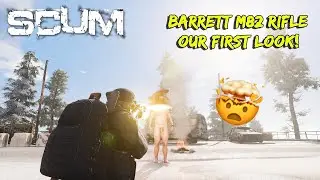 SCUM | NEW M82A1 Barrett Rifle - Our First Look At The Rifle! | Review Tips & Hints