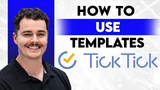 How To Use Templates In TickTick [2026 Guide]