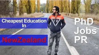 Study in NewZealand | PhD and Pathway to Permanent Residency