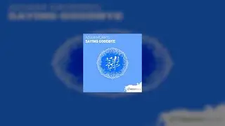 Adam Morris - Saying Goodbye [ Redux Magic ]