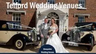 Telford Wedding Venues- Fancy getting married in Telford-Find the best wedding Venues
