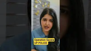 Operation Savera UP POLICE 🚨 #uppcs #uppsc #uppcs2025 #pcs #shorts #ytshorts