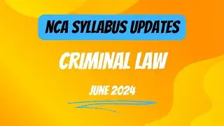 1. Changes in NCA Criminal Law Syllabus June 2024