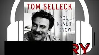 🎧 You Never Know by Tom Selleck 🎧 Audiobook Summary   Good Books