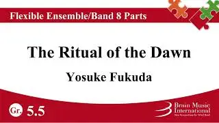 The Ritual of the Dawn - Flexible Band 5 Parts & Percussion by Yosuke Fukuda