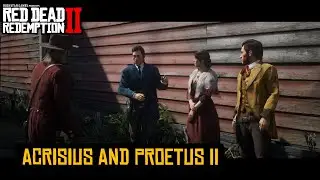 Acrisius and Proetus II - Strangers - Red Dead Redemption 2