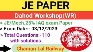 Dahod Workshop(WR) 03/12/2023 JE Paper solution @ChamanLalRailway #je #railway #ldce #gdce