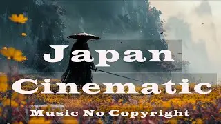 Japanese Cinematic Ancient Samurai Calm Score | No Copyrights | Royalty Free Music