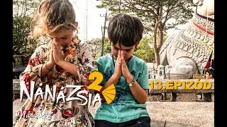 NÁNÁZSIA 2. : 13. EPIZÓD