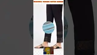 Beautiful trouser bottom designs👘trending & beautiful trouser design in summer#Shorts#TowaMowa.