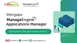 Mengenal lebih jauh apa itu  Solusi Applications Manager Prodata ManageEngine