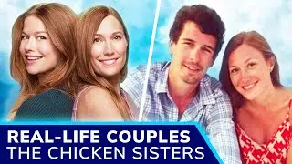 THE CHICKEN SISTERS Cast Real-Life Partners 🍗 From Hollywood Royalty to Ranch Life!