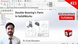 #21 || Double Bearing's Part 3D Modeling in SolidWorks || [U TECH]