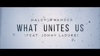 What Unites Us (feat. Jonny LaDuke)