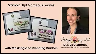 Stampin' Up! Gorgeous Leaves with Masking and Blending Brushes