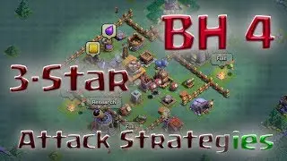 Clash of Clans - BH4 3-Star Attack Strategy (2 strategies: Mass BD and GiArch)