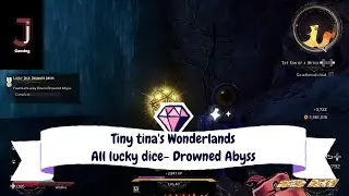 Tiny Tina's Wonderlands collect all lucky dice in Drowned Abyss