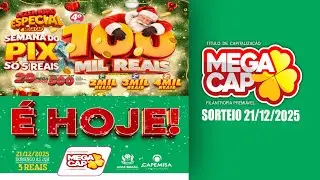SORTEIO MEGA CAP  21/12/2025