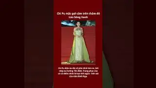 Chi Pu mặc gợi cảm tr&ecirc;n thảm đỏ L&agrave;n S&oacute;ng Xanh