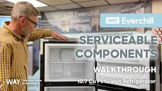 Way Everchill 11 CU 12V Serviceable Components Walkthrough