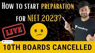 10th Boards Cancelled | How Should I start preparing for NEET 2023? | Rohit Mehta