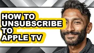 How to Unsubscribe to Apple Tv - Step by Step